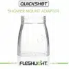 Fleshlight Quickshot Shower Mount Adapter